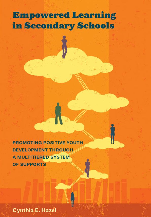 Empowered Learning in Secondary Schools: Promoting Positive Youth Development Through a Multitiered System of Supports