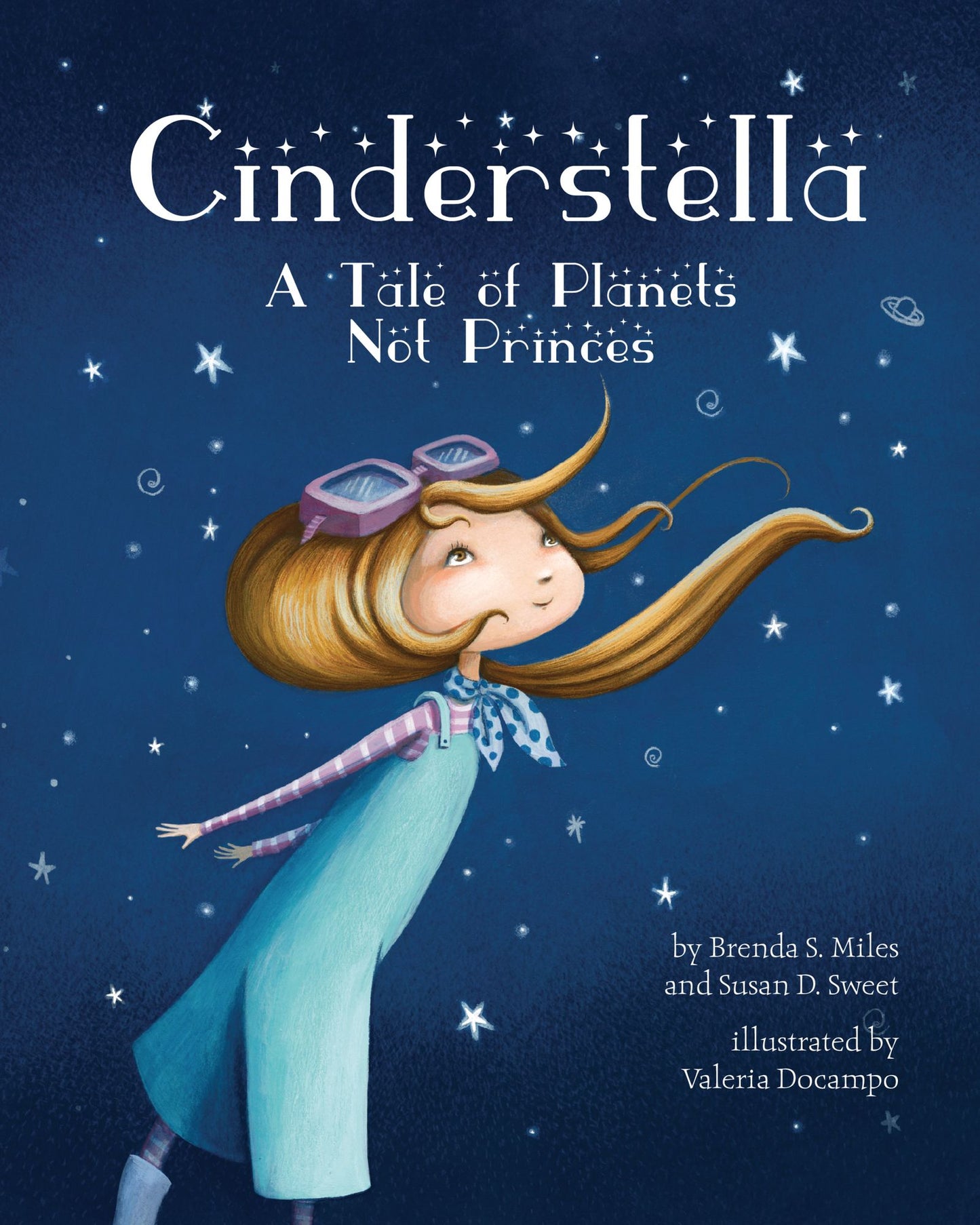 Cinderstella : A Tale of Planets Not Princes
