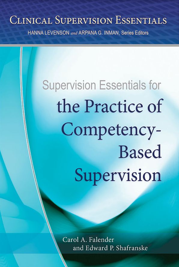 Supervision Essentials for the Practice of Competency-based Supervision