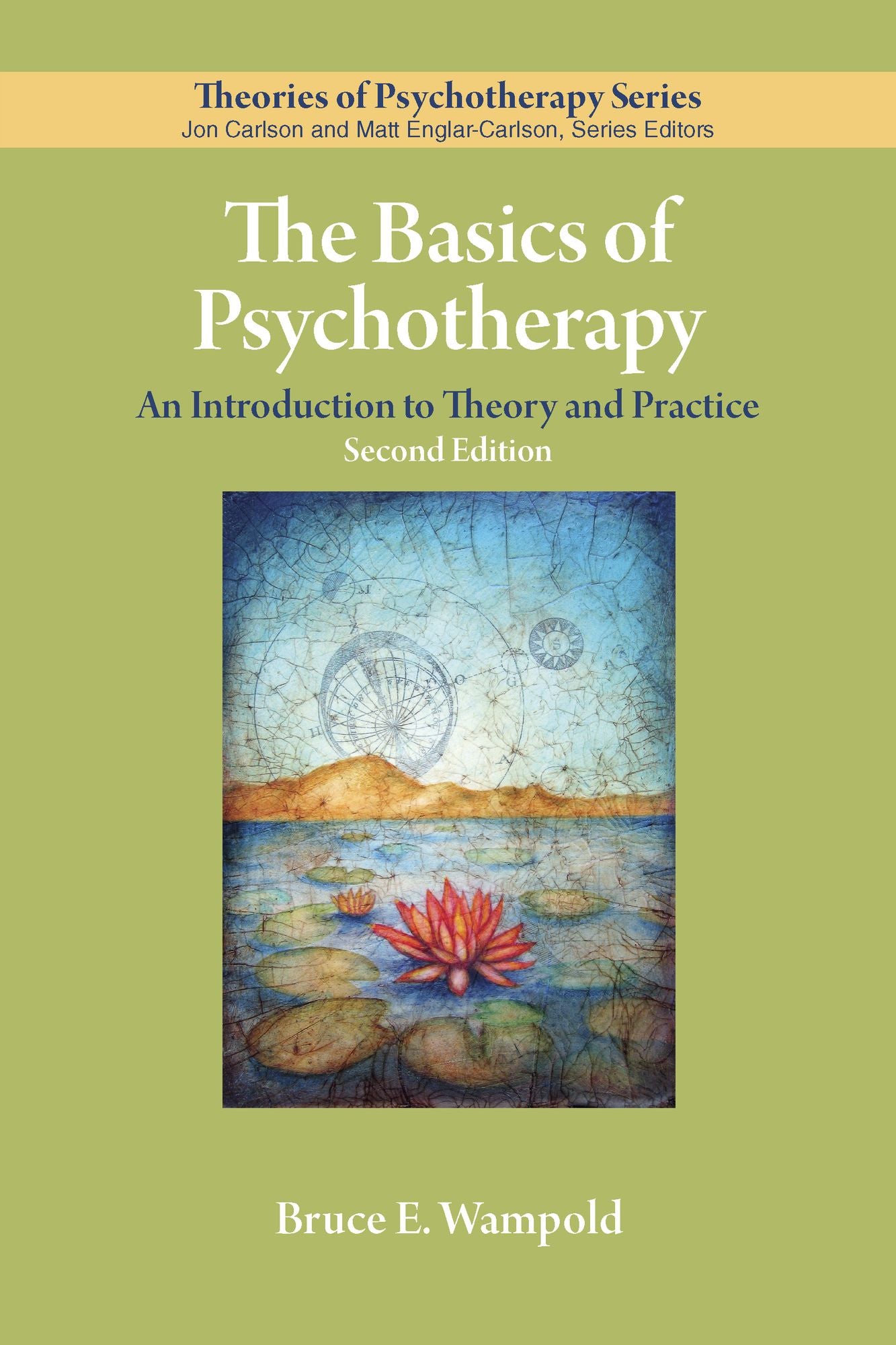 Basics of Psychotherapy: An Introduction to Theory and Practice