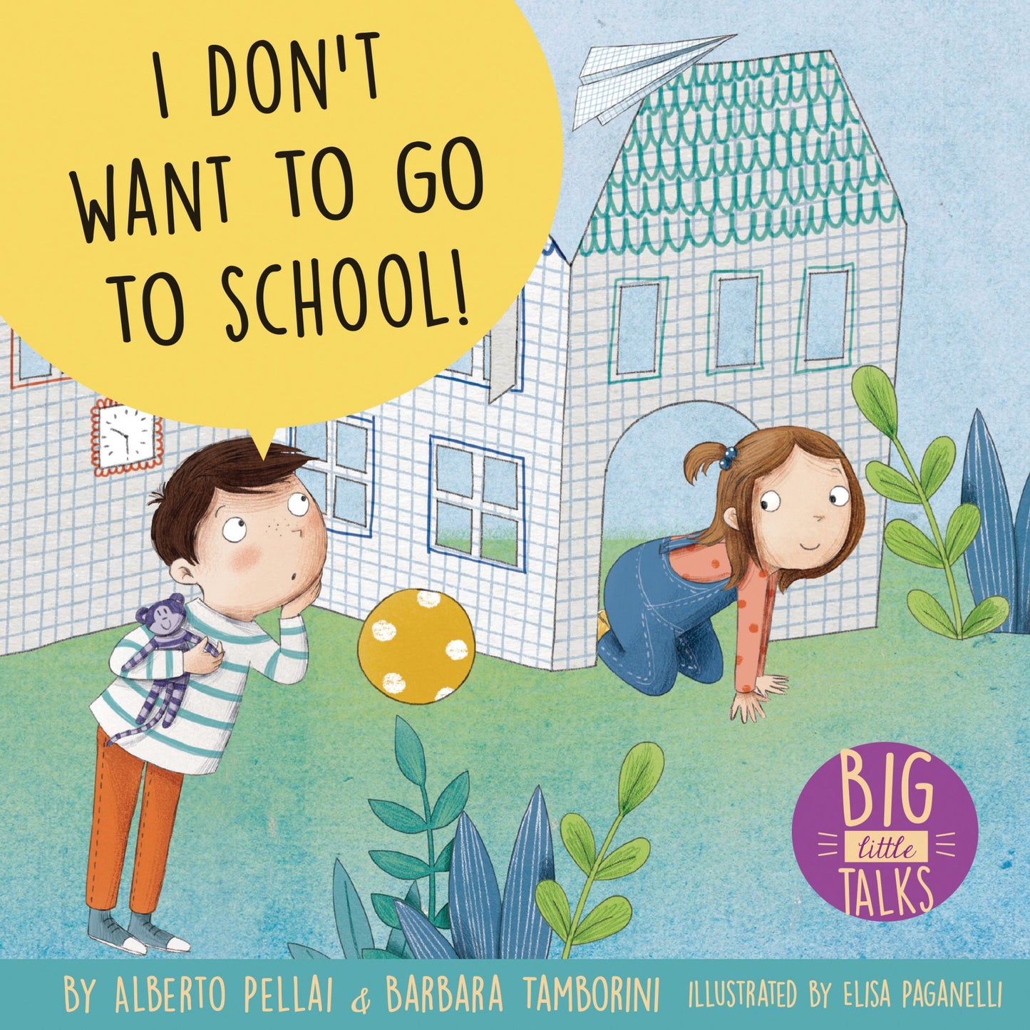 I Don't Want to Go to School!