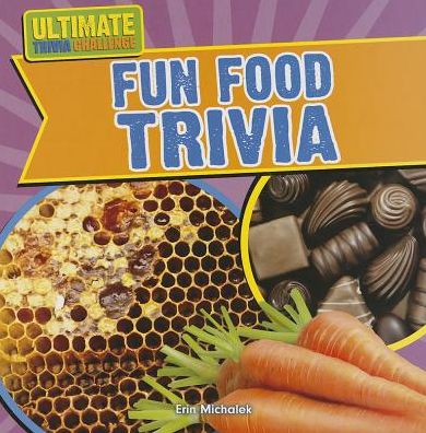 Fun Food Trivia