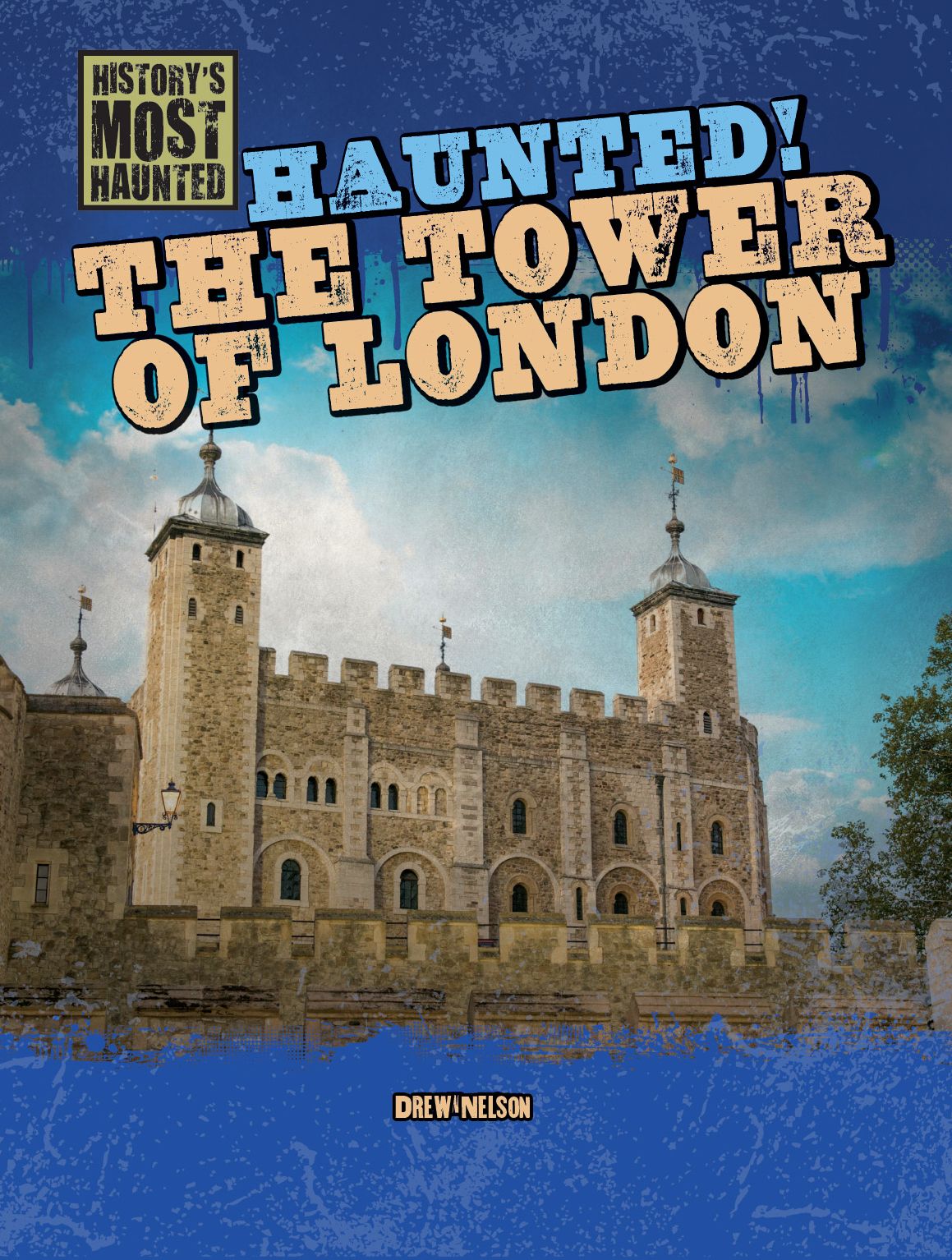 Haunted! the Tower of London