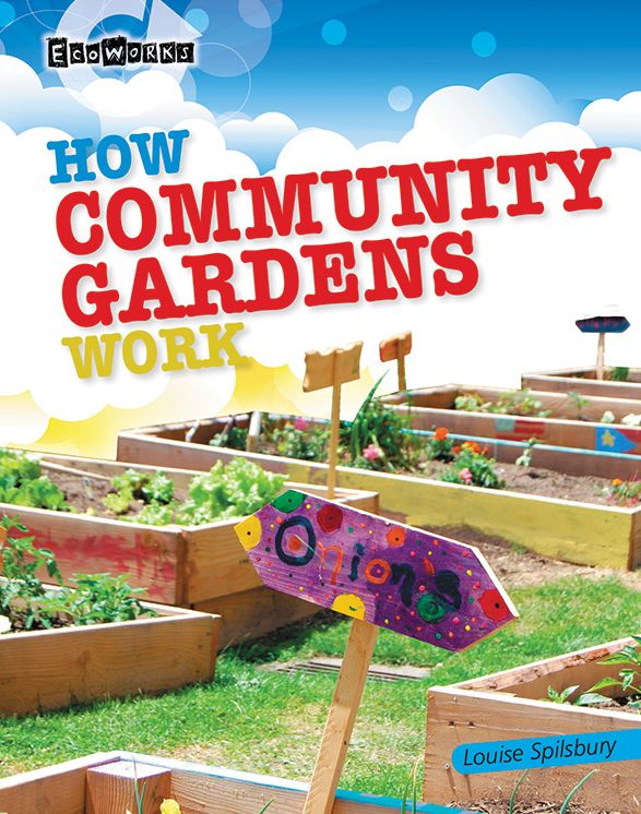 How Community Gardens Work
