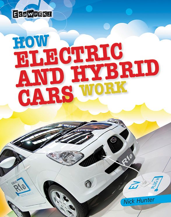How Electric and Hybrid Cars Work