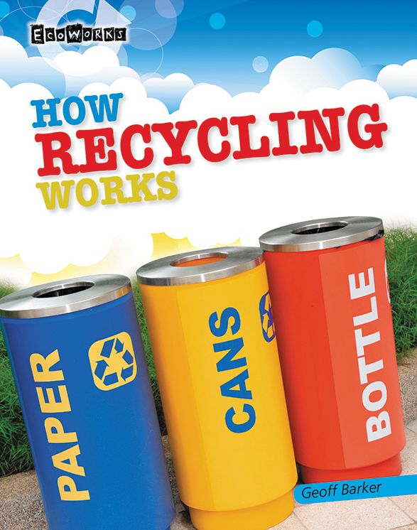 How Recycling Works