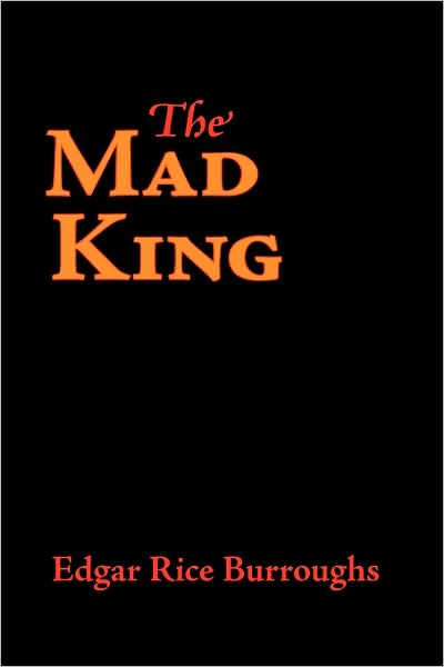 The Mad King