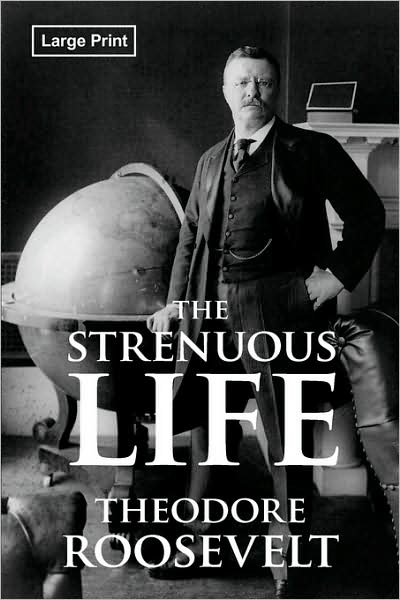 The Strenuous Life