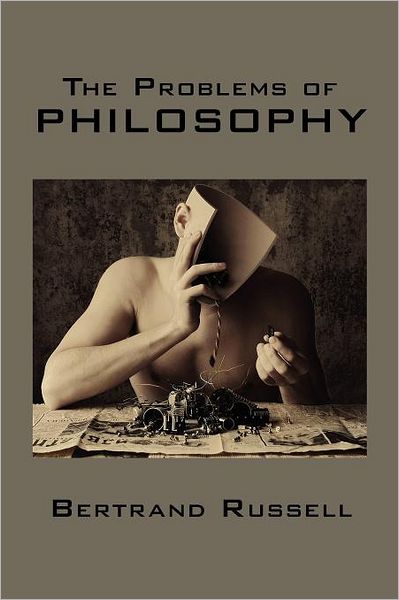 The Problems Of Philosophy