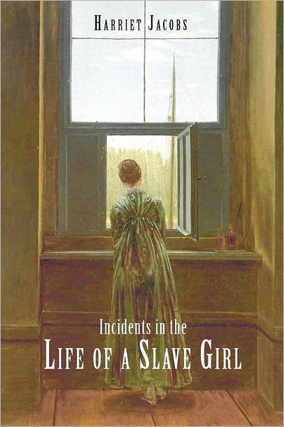 Incidents In The Life Of A Slave Girl