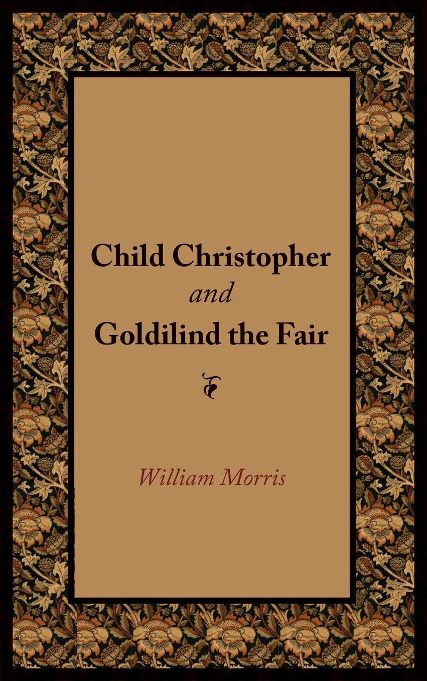 Child Christopher and Goldilind the Fair