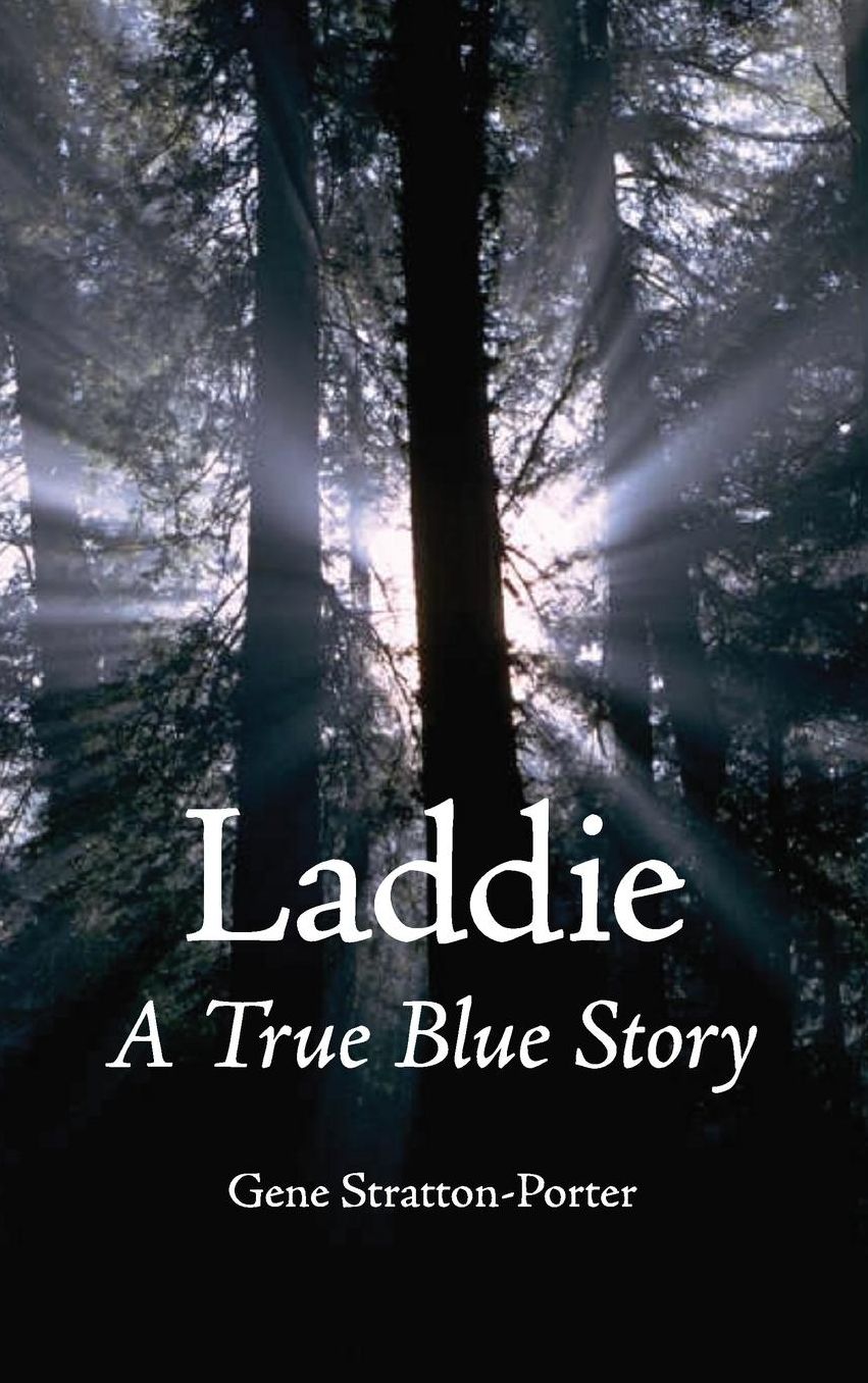 Laddie, a True Blue Story