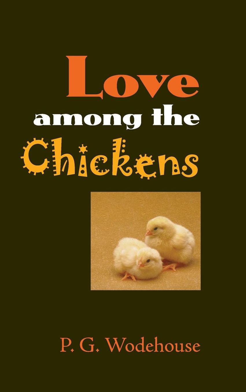 Love Among the Chickens