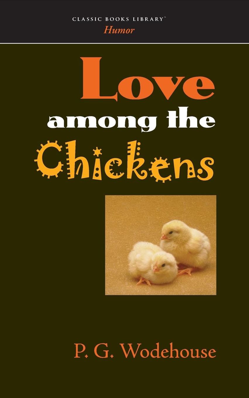 Love Among the Chickens