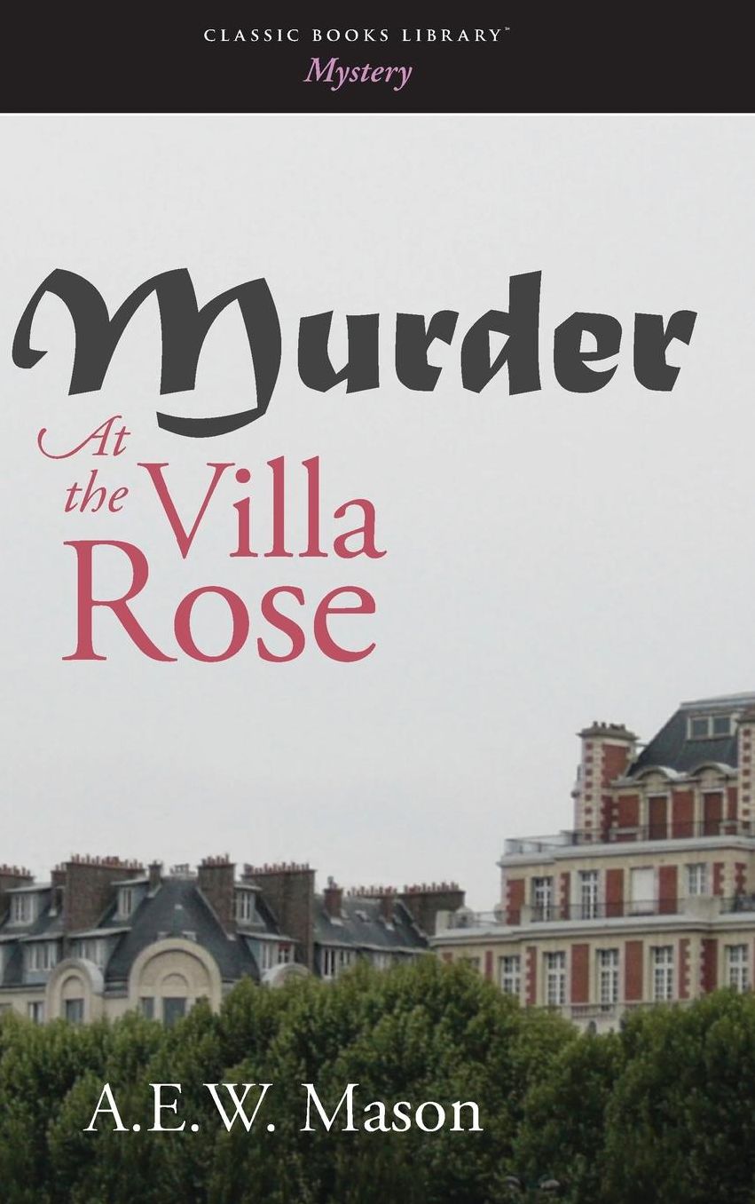 Murder at the Villa Rose
