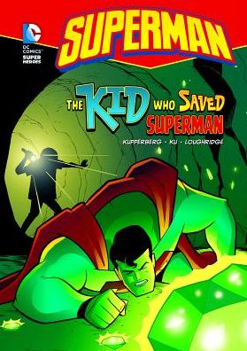 Superman: The Kid Who Saved Superman