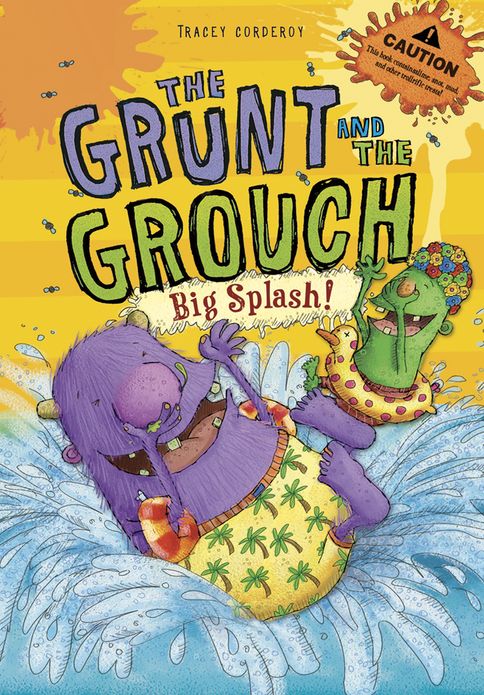Big Splash! (The Grunt and the Grouch Series)