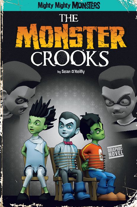 The Monster Crooks