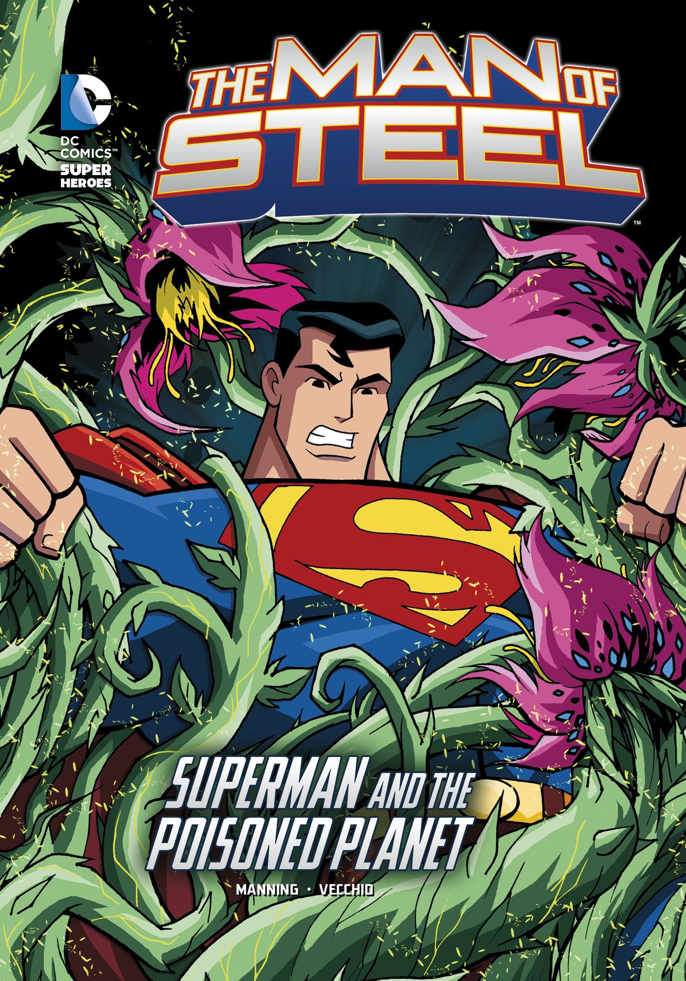 The Man of Steel: Superman and the Poisoned Planet