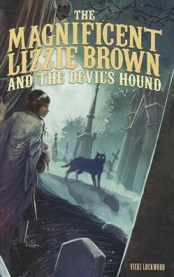 The Magnificent Lizzie Brown and the Devil's Hound