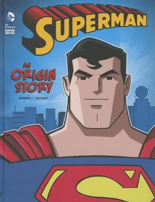 Superman : An Origin Story