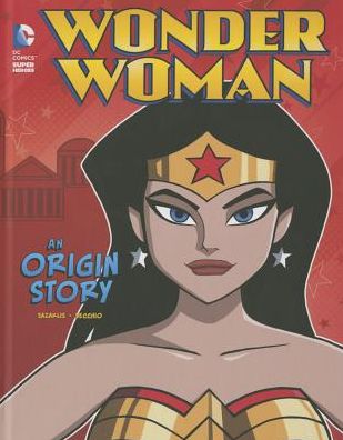Wonder Woman : An Origin Story