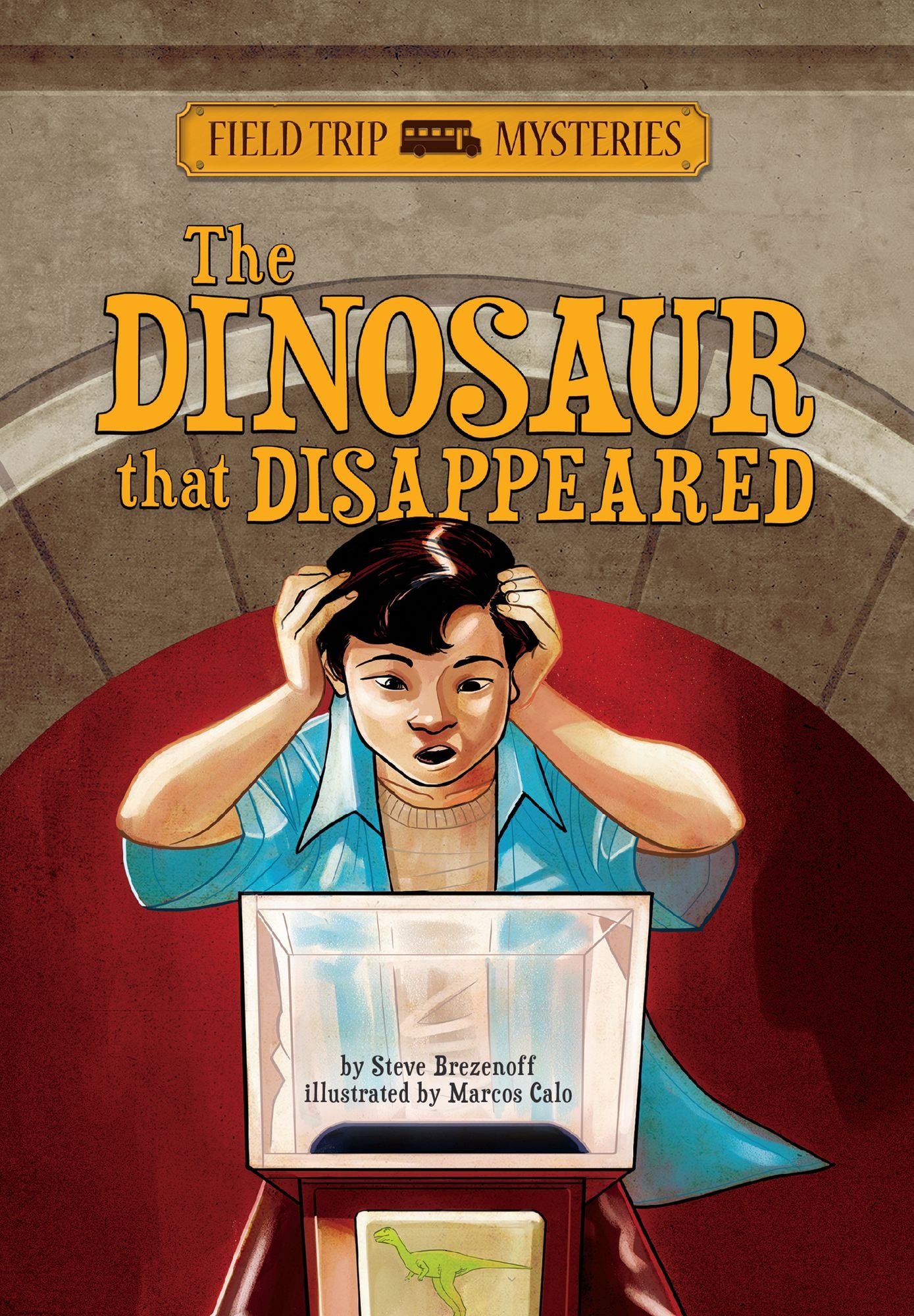 Field Trip Mysteries: The Dinosaur that Disappeared