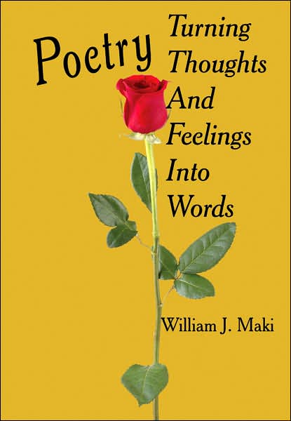 Poetry Turning Thoughts and Feelings into Words