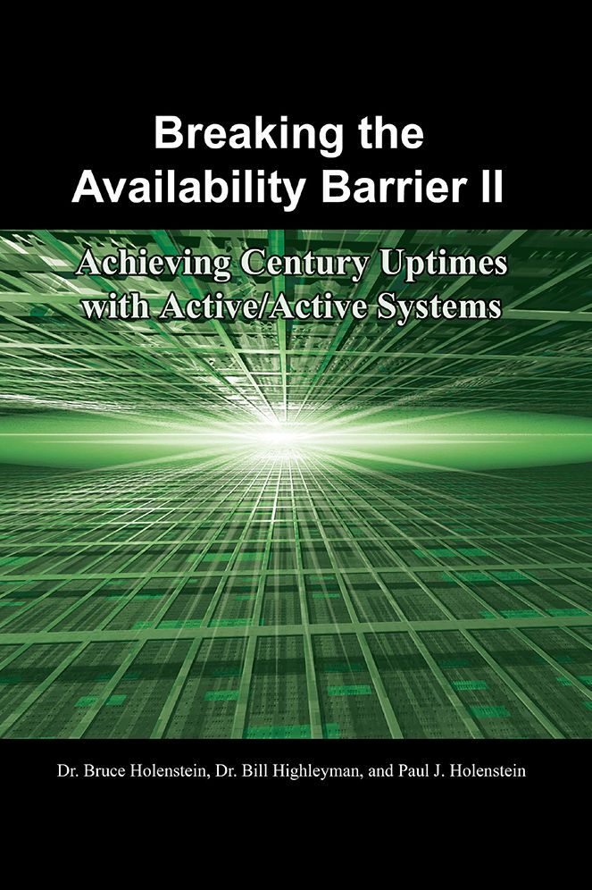 Breaking the Availability Barrier II: Achieving Century Uptimes with Active/Active Systems