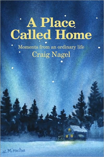 A Place Called Home: Moments from an ordinary life