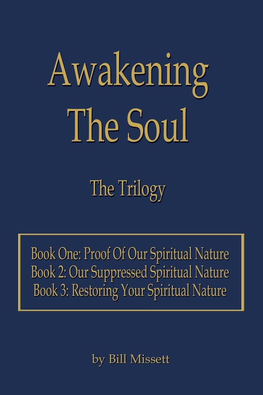 Awakening the Soul: The Trilogy