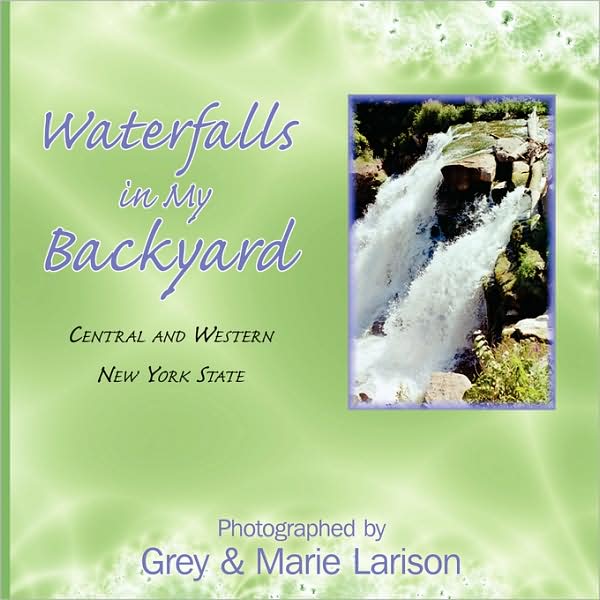 Waterfalls In My Backyard