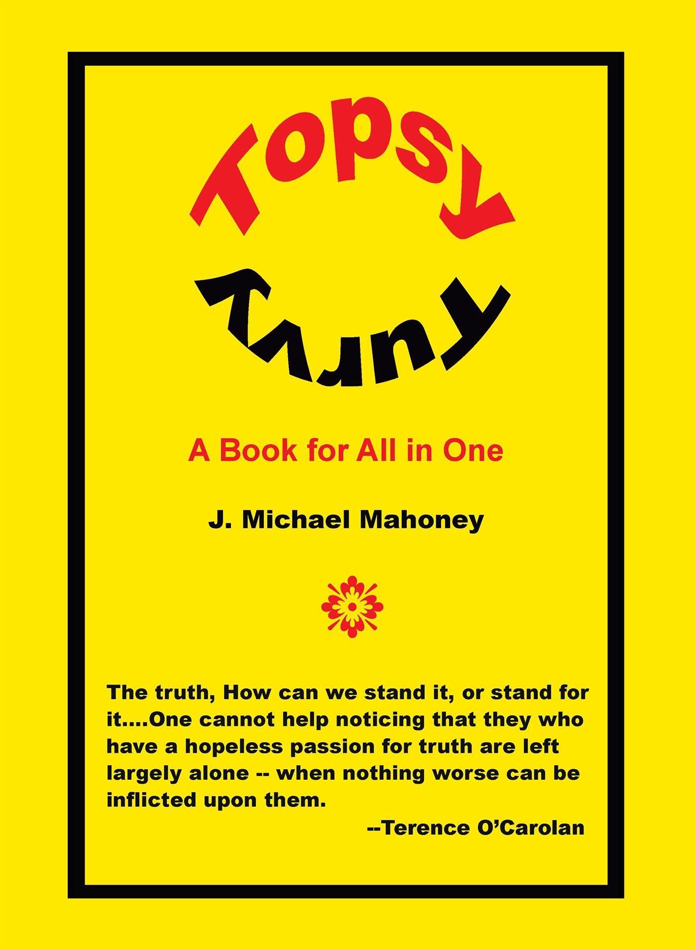 TOPSY TURVY: A Book for All in One
