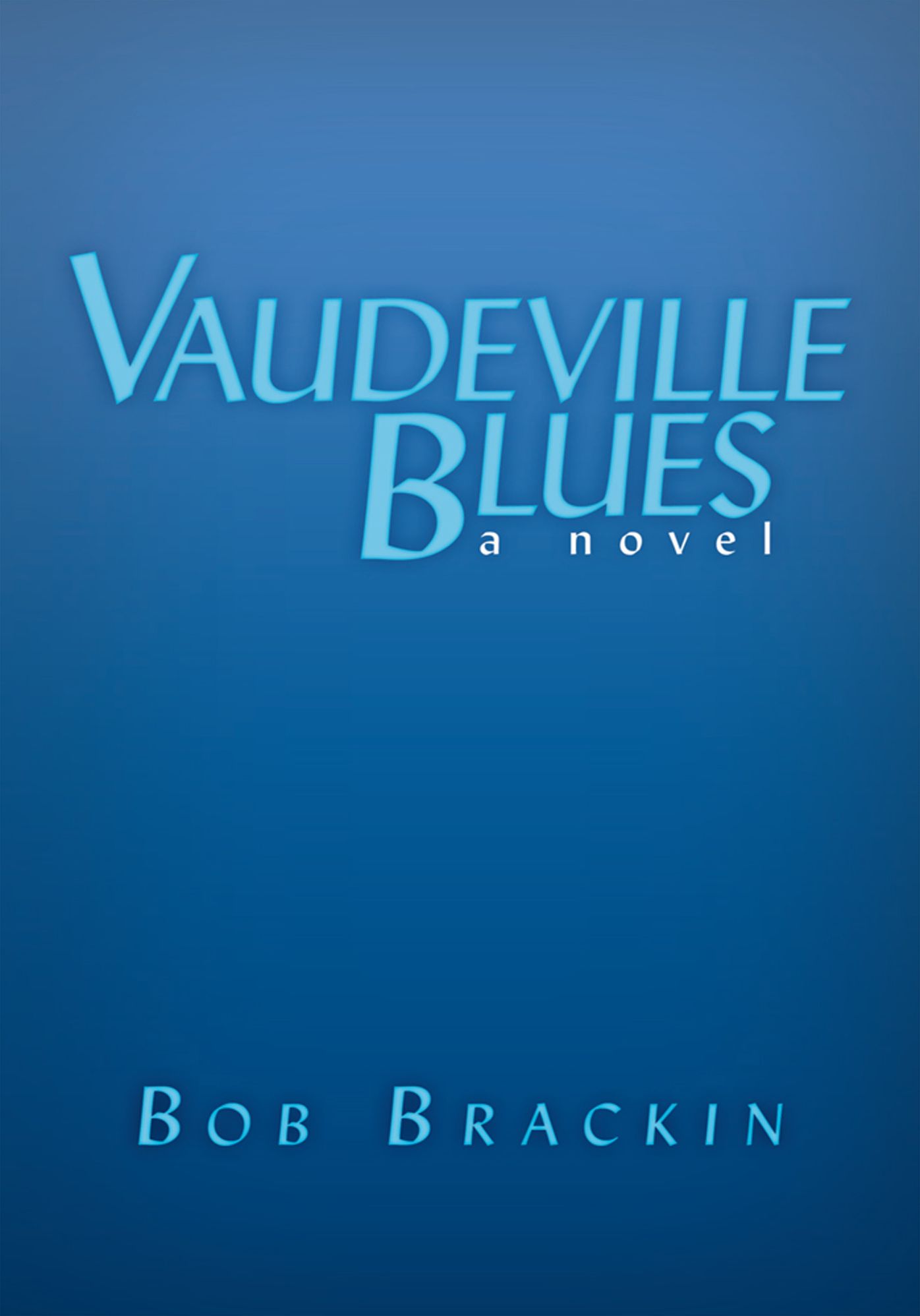 Vaudeville Blues: A Novel