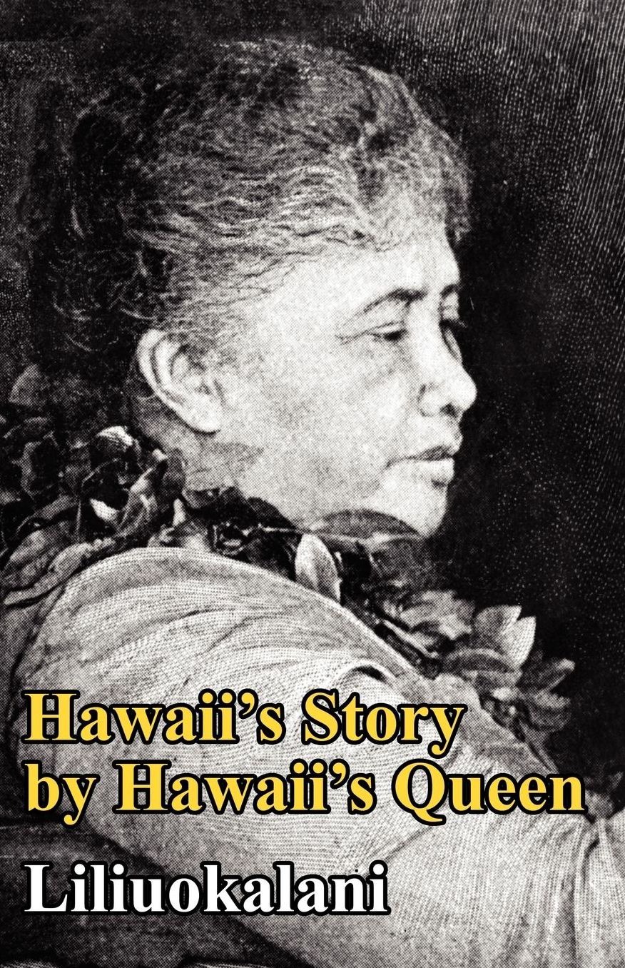 Hawaii's Story by Hawaii's Queen