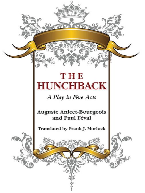 The Hunchback: A Play in Five Acts