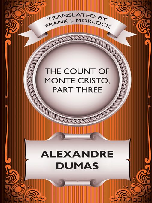 The Count of Monte Cristo, Part Three