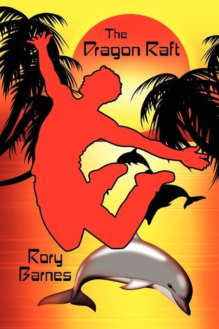 The Dragon Raft: A Young Adult Novel