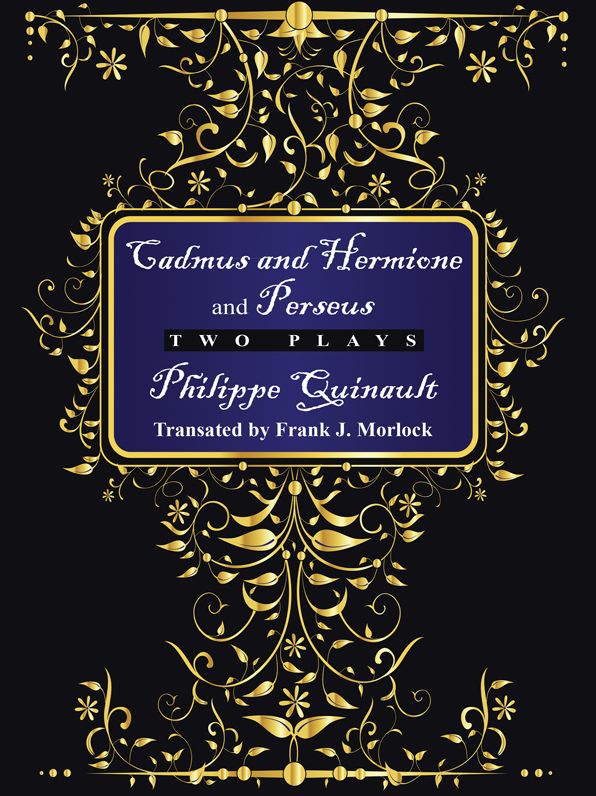 "Cadmus and Hermione" and "Perseus": Two Plays