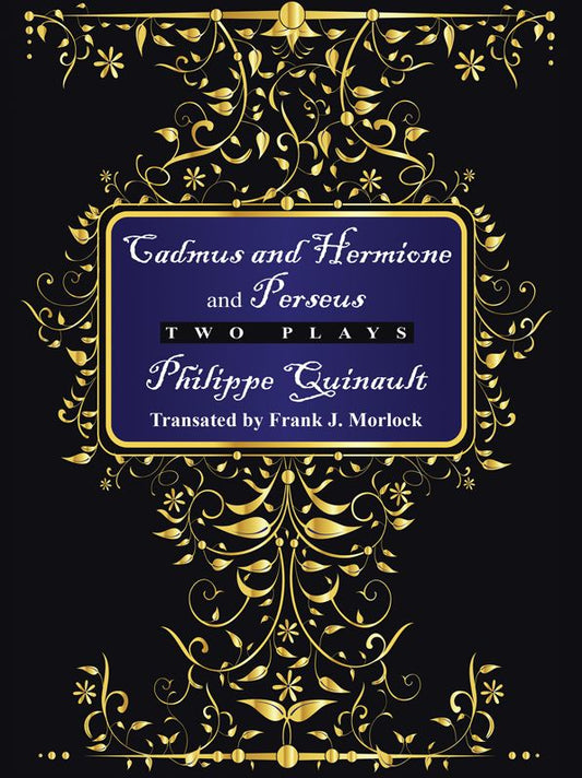 "Cadmus and Hermione" and "Perseus": Two Plays