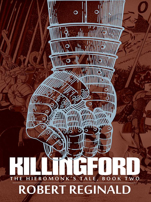 Killingford: The Hieromonk's Tale, Book Two