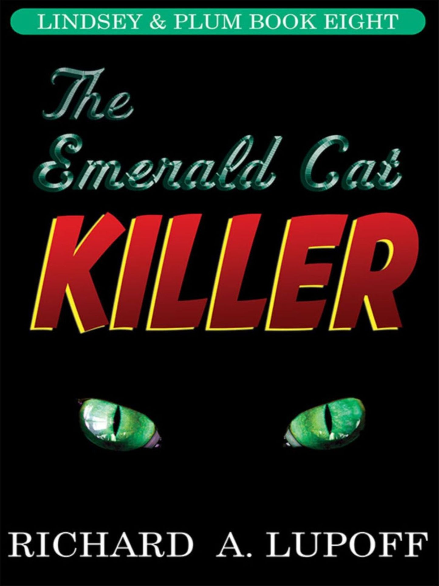 The Emerald Cat Killer: The Lindsey & Plum Detective Series, Book Eight