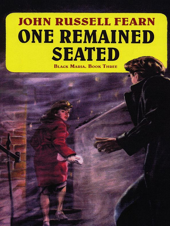 One Remained Seated: A Classic Crime Novel: Black Maria, Book Three