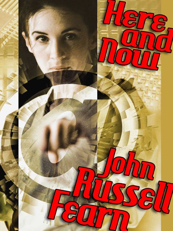 Here and Now: A Science Fiction Novel