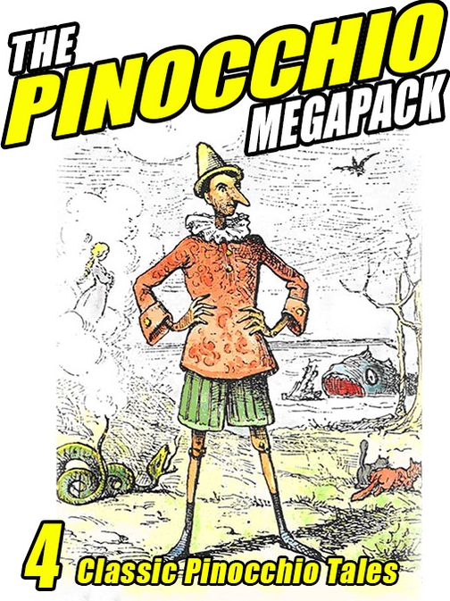 The Pinocchio Megapack: 4 Classic Puppet Tales