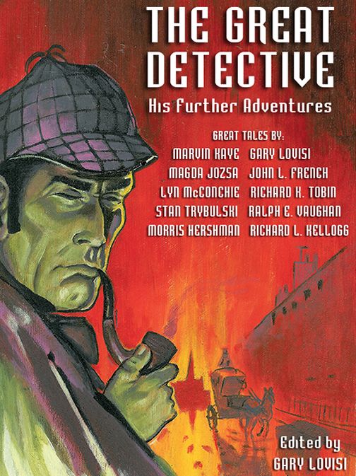 The Great Detective: His Further Adventures: A Sherlock Holmes Anthology