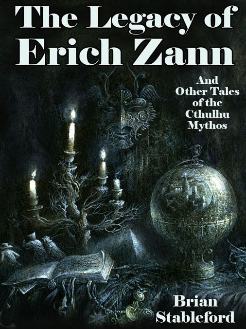 The Legacy of Erich Zann and Other Tales of the Cthulhu Mythos