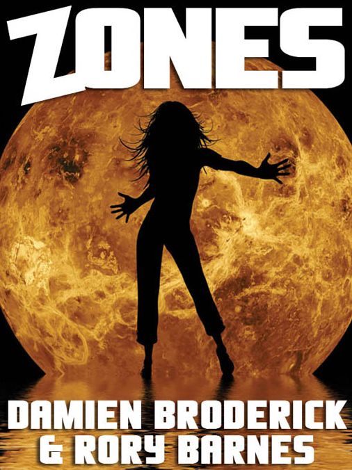 Zones: A Science Fiction Novel