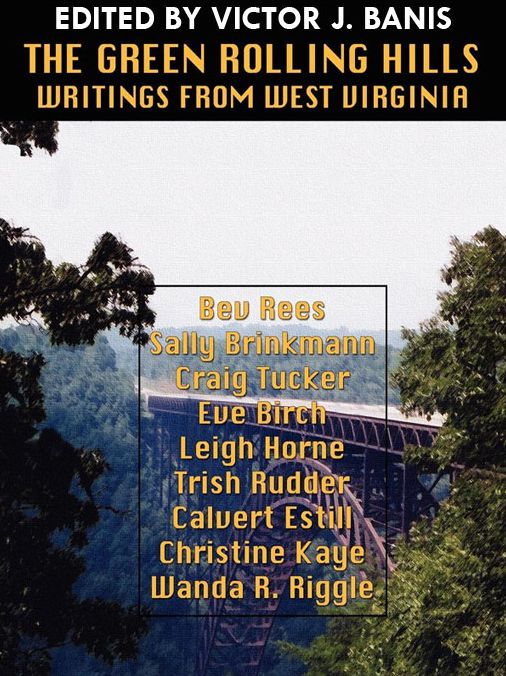 The Green Rolling Hills: Writings from West Virginia