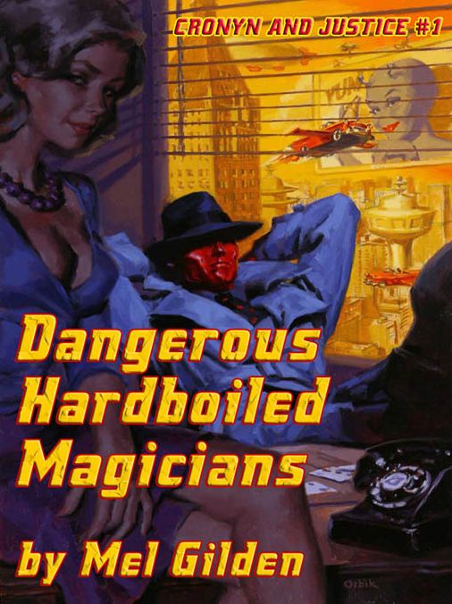Dangerous Hardboiled Magicians: A Fantasy Mystery